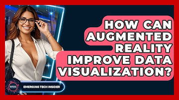 How Can Augmented Reality Improve Data Visualization? - Emerging Tech Insider