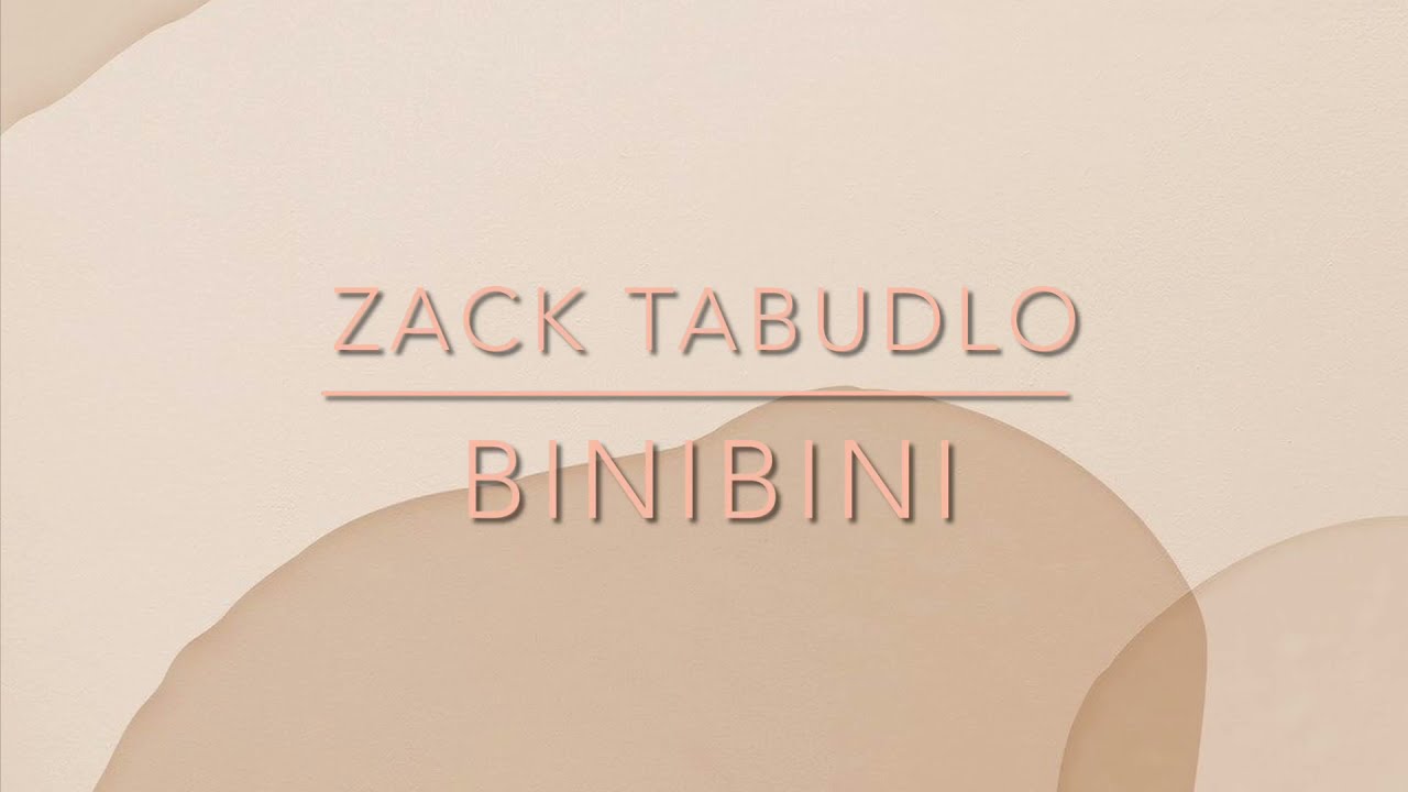 BINIBINI - Zack Tabudlo (Lyrics)
