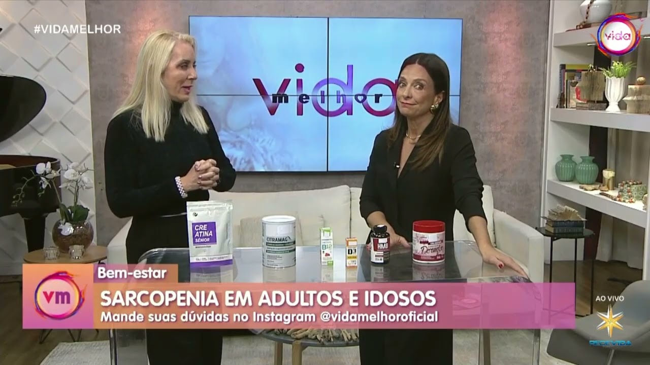 Andrea Ávila no Programa “Vida Melhor” com Cláudia Tenório - Rede Vida de Televisão - Sarcopenia