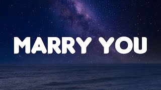 Bruno Mars - Marry You (Lyrics Mix)