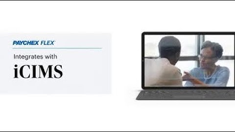 Streamline Onboarding with iCIMS and Paychex Flex®