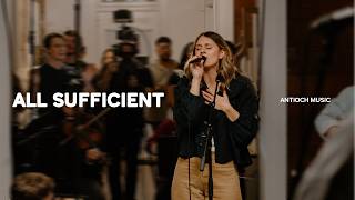 All Sufficient - Antioch Music, Annie Kate Sloan & Shep Helton