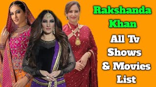 Rakshanda Khan All Tv serials List | Full Movies List | Indian TV Actress | Tere Bina Jeeya jayee na