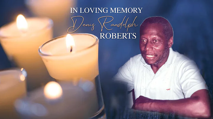 Celebrating the Life of Denis Randolph Roberts