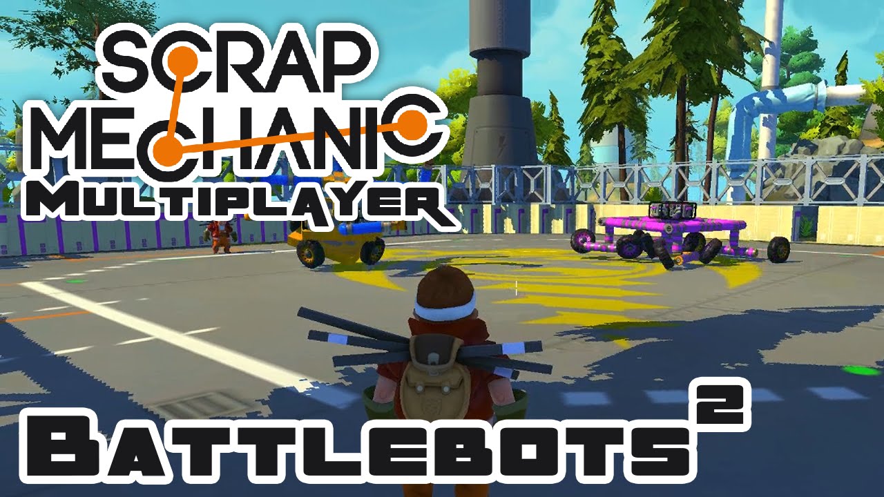 Battlebits 2 Battlebots 2: The Stupiding - Let's Play Scrap Mechanic - Gameplay Part ...
