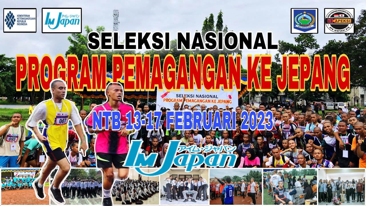 SELEKSI NASIONAL PROGRAM MAGANG KE JEPANG( ntb 13-17 februari 2023)