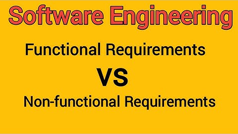 Functional vs Non-functional Requirements | Software Engineering