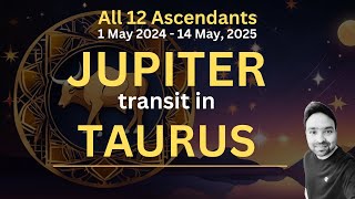 Explained :: Jupiter Transit in Taurus 2024