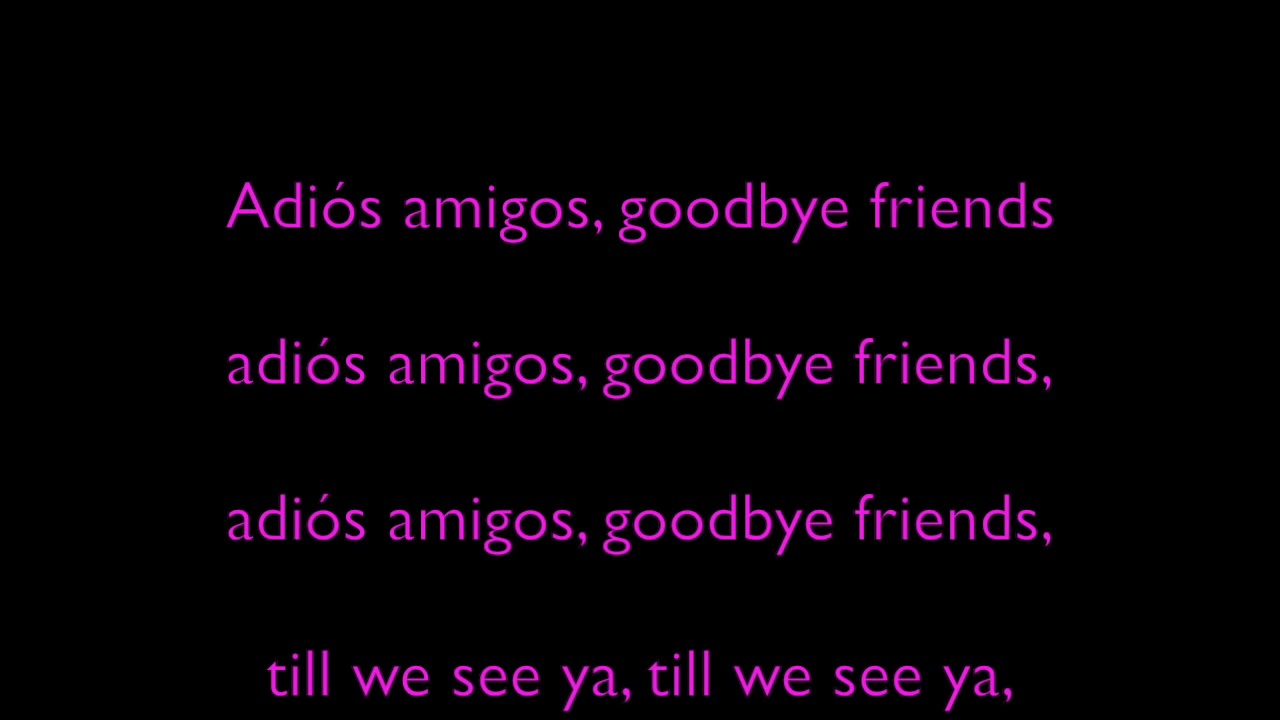 Adios amigos, goodbye friends Rosie & Andy - YouTube