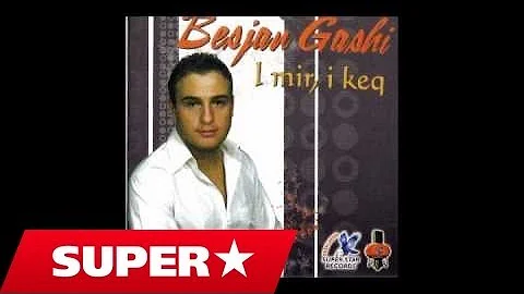 Besjan Gashi - I mir i keq (Official Song)