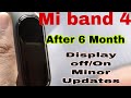Mi band 4 Display off /On New Updates  | Condition of Mi band 4 after 6 Month Use | Pratik
