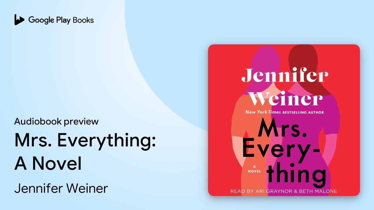 Mrs. Everything: A Novel by Jennifer Weiner · Audiobook preview