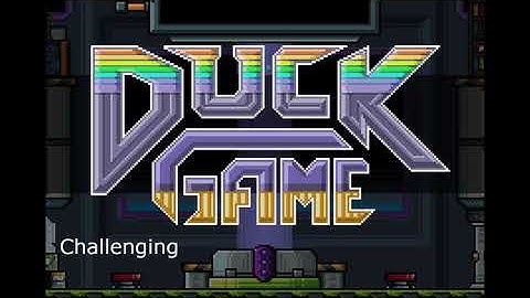 Duck Game OST - Challenging