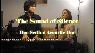 The Sound of Silence - Acoustic Duo Cover