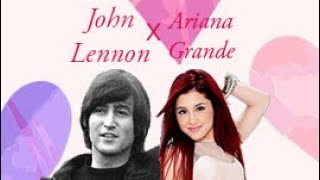 John Lennon x Ariana Grande (Arlennon) - Tribute