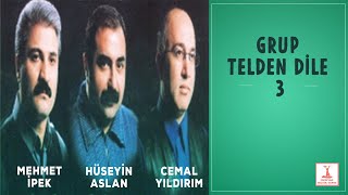 Mehmet İpek - Hüseyin Aslan - Cemal Yıldırım - Grup Telden Dile 3 -Dalgın Dalgın Resimi