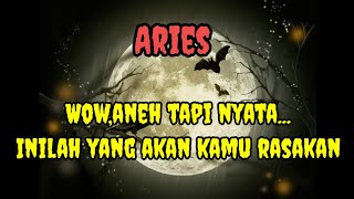 😱 Aries 🤗Wow, aneh tapi nyata...Inilah yang akan kamu rasakan