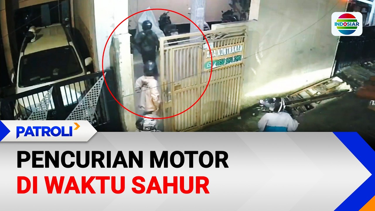 Pencurian Motor di Waktu Sahur | Patroli