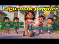 Lagu anak pilihan    Kring kring ada sepeda    Balonku ada lima