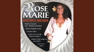 Video thumbnail of "Rose Marie - When I Leave the World Behind"