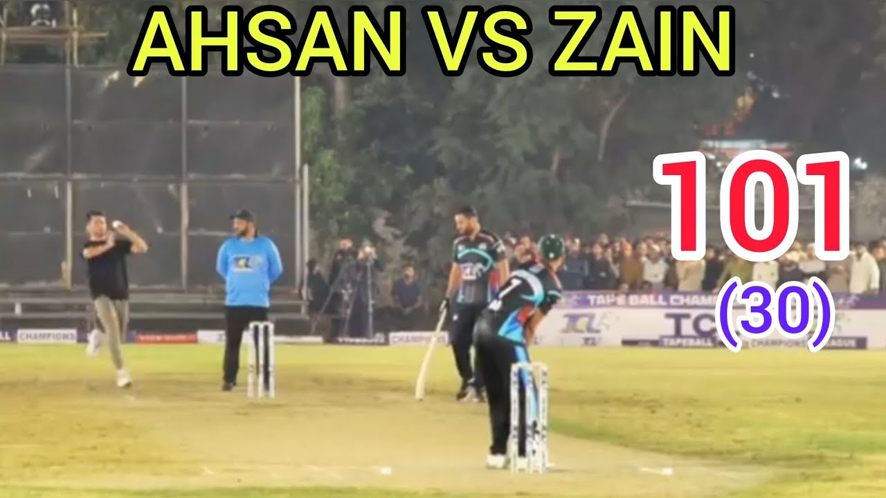 AHSAN CHITTA VS ZAIN LEFTI 101 RUNS NEED 30 BALLS BIG MATCH IN TAPE ...