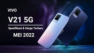 Download Lagu SPESIFIKASI DAN HARGA VIVO V21 5G MEI 2022 || VIVO V21 5G REVIEW MEI 2022 MP3