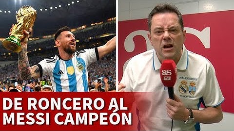 MENSAJE DE RONCERO A MESSI tras SER CAMPEÓN DEL MUNDO | FRANCIA 3 - ARGENTINA 3 |FINAL MUNDIAL