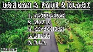 Top 5 Bondan Prakoso & fade2black