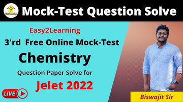 Jelet 2022 3rd Free Online Mock-Test Chemistry Question Paper Solve  | By Biswajit Sir | By E2L