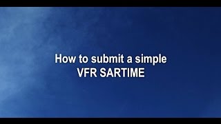 Lodge and cancel a VFR SARTIME