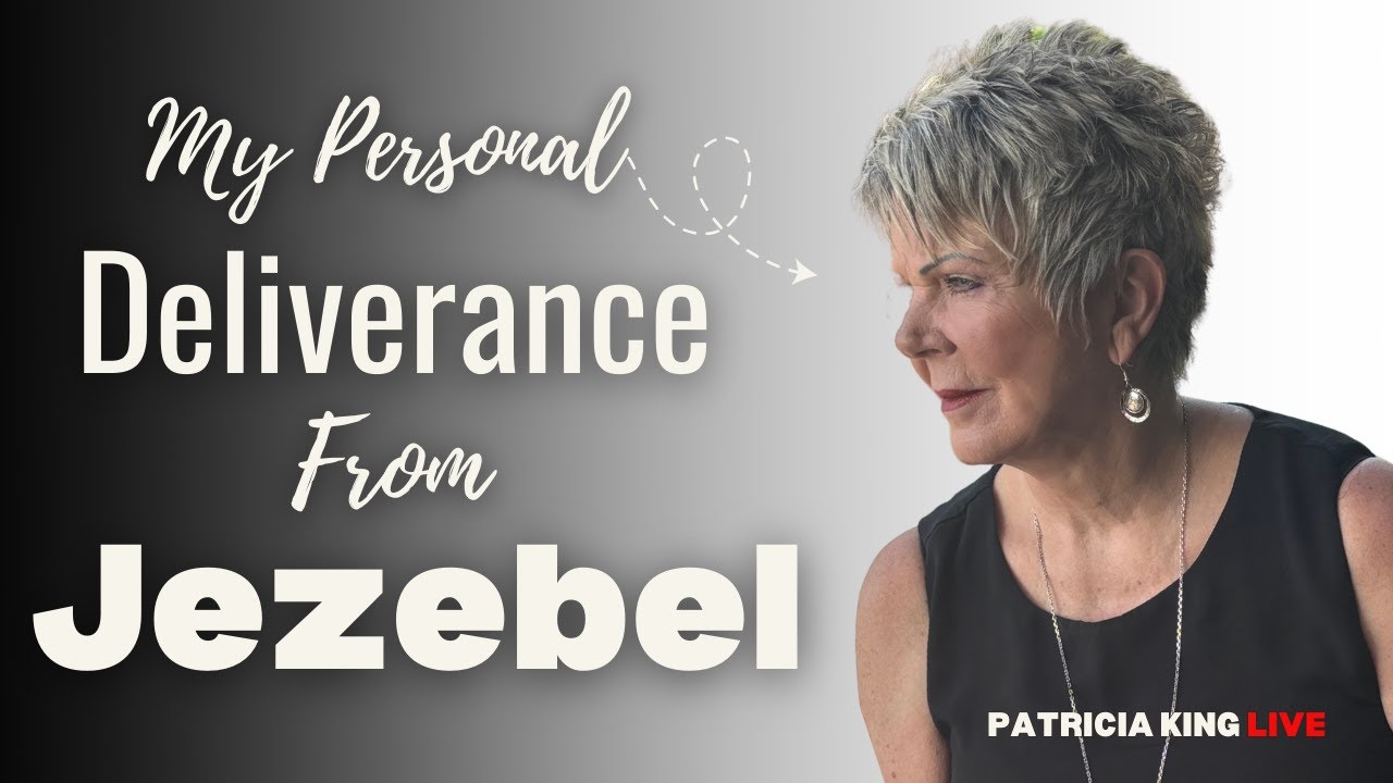 Моё личное избавление от Иезавели - Патрисия Кинг