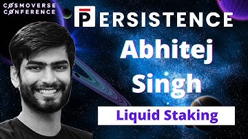 Abhitej Singh from Persistence One Explains Liquid Staking and PStake