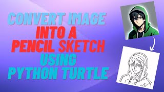 ✏️Python Turtle Sketch: Transform Images into Pencil Drawings! | TechArtistryForge #python #tutorial