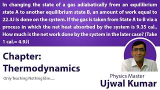 In changing the state of a gas adiabatically from an equilibrium state A to another equilibrium stat