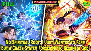 [Full 1/2] No Spiritual Root: I Just Wanted to Farm, But a Crazy System Forced Me to Become a God! screenshot 4