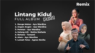 Lintang Kidul Full Album Part 1 - Remix