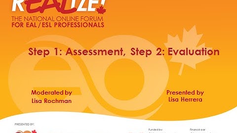 REALIZE 2015 Forum - Step1: Assessment, Step 2: Evaluation