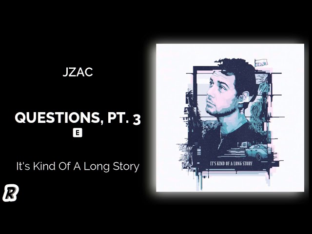 JZAC - Questions, Pt. 3 class=