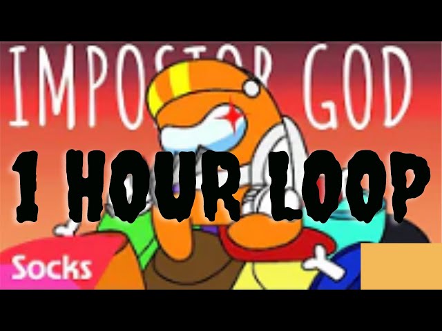 [1 HOUR]      IMPOSTOR GOD - Among us Song Animation (By Socksfor1)     [1 HOUR LOOP] class=