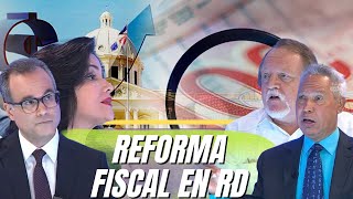 Esta usted de acuerdo con una "reforma fiscal"? | Es el debate en La Mesa de Esta Noche Mariasela