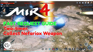 Mir4 Guide 2024 | Request : Two-timer, Collect Nefariox Weapon