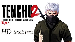 Tenchu 2: Birth of the Stealth Assassins - Rikimaru's Story - 4K  HD textures