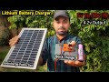 How to Make lithium Battery Charger at Home| Homemade solar lithium Battery attery charger