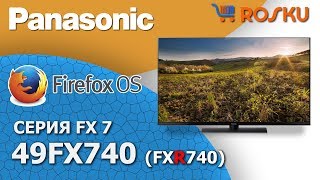 Замаскирован под OLED🤫 Обзор 4К ТВ Panasonic серии FX740 на примере 49FX740 / fxr740 49fxr740