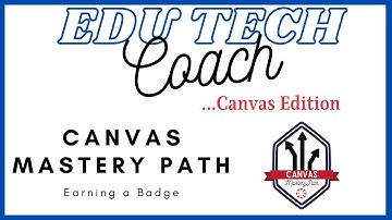 Canvas MasteryPath Badge