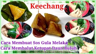 Cara Membuat Ketupat Daun Buluh (Keechang) | Alkaline Dumplings |วิธีทำกีจ่าง