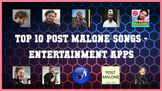 Top 10 Post Malone Songs Android Apps screenshot 2