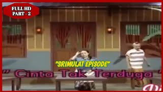 Srimulat Lawas Cinta Tak Terduga episode  2