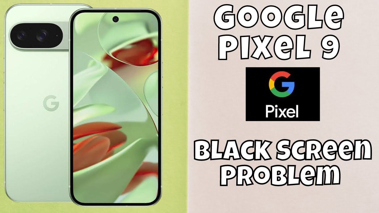 How to Fix Black Screen Problem Google Pixel 9 - YouTube