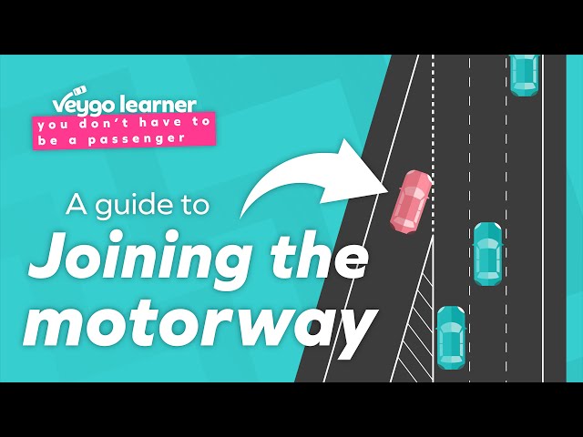 How to join the motorway | Veygo Learner Guide class=